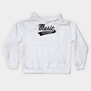 Music Enthusiast (Lettering / Black) Kids Hoodie